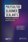 Image for Polysulfide oligomer sealants  : synthesis, properties, and applications