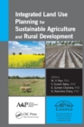 Image for Integrated Land Use Planning for Sustainable Agriculture and Rural Development