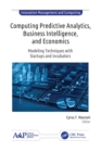 Image for Computing Predictive Analytics, Business Intelligence, and Economics