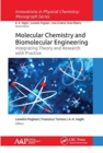 Image for Molecular chemistry and biomolecular engineering  : integrating theory and research with practice