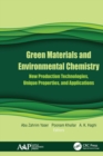 Image for Green materials and environmental chemistry  : new production technologies, unique properties, and applications