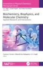 Image for Biochemistry, biophysics, and molecular chemistry  : applied research and interactions