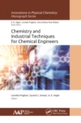 Image for Chemistry and Industrial Techniques for Chemical Engineers