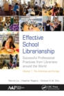 Image for Effective School Librarianship : Successful Professional Practices from Librarians around the World: Volume 1: The Americas and Europe