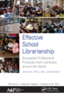 Image for Effective School Librarianship : Successful Professional Practices from Librarians around the World: Volume 2: Africa, Asia, and Australia