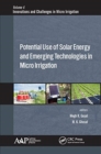 Image for Potential Use of Solar Energy and Emerging Technologies in Micro Irrigation