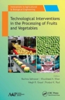 Image for Technological Interventions in the Processing of Fruits and Vegetables