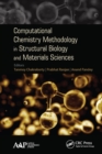 Image for Computational Chemistry Methodology in Structural Biology and Materials Sciences