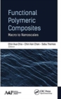 Image for Functional polymeric composites  : macro to nanoscales