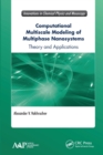 Image for Computational Multiscale Modeling of Multiphase Nanosystems
