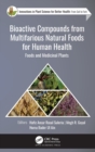 Image for Bioactive compounds from multifarious natural foods for human health  : foods and medicinal plants