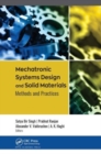 Image for Mechatronic systems design and solid materials  : methods and practices