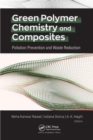 Image for Green polymer chemistry and composites  : pollution prevention and waste reduction