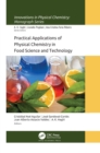 Image for Practical Applications of Physical Chemistry in Food Science and Technology