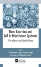 Image for Deep Learning and IoT in Healthcare Systems
