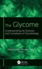 Image for The glycome  : understanding the diversity and complexity of glycobiology