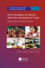 Image for Novel Strategies to Improve Shelf-Life and Quality of Foods