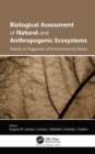Image for Biological Assessment of Natural and Anthropogenic Ecosystems