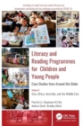 Image for Literacy and reading programmes for children and young people  : case studies from around the globeVolume 2,: Asia, Africa, Australia, and the Middle East