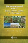 Image for Morphoanatomical Atlas of Grass Leaves, Culms, and Caryopses