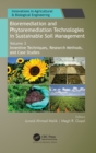 Image for Bioremediation and phytoremediation technologies in sustainable soil managementVolume 3,: Inventive techniques, research methods, and case studies