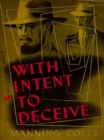Image for With Intent to Deceive