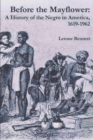 Image for Before the Mayflower: A History of the Negro in America, 1619-1962
