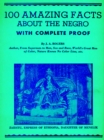 Image for 100 Amazing Facts About the Negro with Complete Proof: A Short Cut to The World