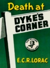 Image for Death at Dyke&#39;s Corner