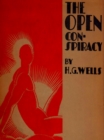 Image for The Open Conspiracy: What Are We to Do with Our Lives?