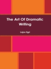 Image for Art of Dramatic Writing