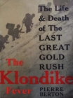 Image for Klondike Fever: The Life and Death of the Last Great Gold Rush