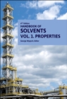 Image for Handbook of solventsVolume 1,: Properties