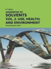 Image for Handbook of Solvents. Volume 2 Use, Health, and Environment