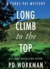 Image for Long Climb to the Top : A quick-read police procedural set in picturesque Canada