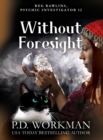 Image for Without Foresight : A Paranormal &amp; Cat Cozy Mystery