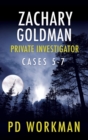 Image for Zachary Goldman Private Investigator Cases 5-7