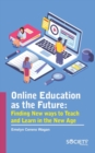 Image for Online Education as the Future
