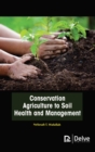 Image for Conservation Agriculture to Soil Health and Management