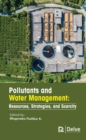 Image for Pollutants and water management  : resources, strategies, and scarcity