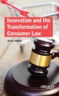Image for Innovation and the transformation of consumer law