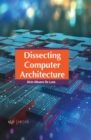 Image for Dissecting Computer Architecture