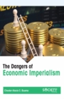 Image for The dangers of economic imperialism
