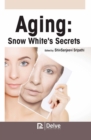 Image for Aging  : Snow White&#39;s secrets