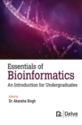 Image for Essentials of Bioinformatics : An Introduction for Undergraduates