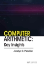 Image for Computer Arithmetic : Key Insights