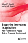 Image for Supporting Innovations in Agriculture : How Plant Science Plays a Role in Economic Development