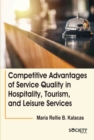 Image for Competitive Advantages of Service Quality in Hospitality, Tourism, and Leisure Services
