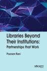 Image for Libraries Beyond Their Institutions : Partnerships That Work