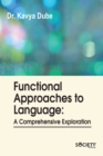 Image for Functional Approaches to Language : A Comprehensive Exploration